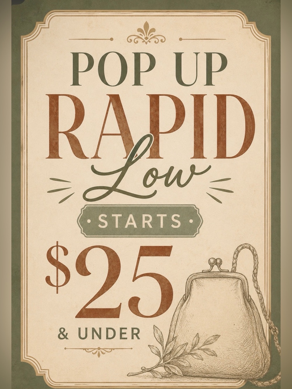 Rapid Fire Low Starts Designer & Vintage $25 & ⬇️